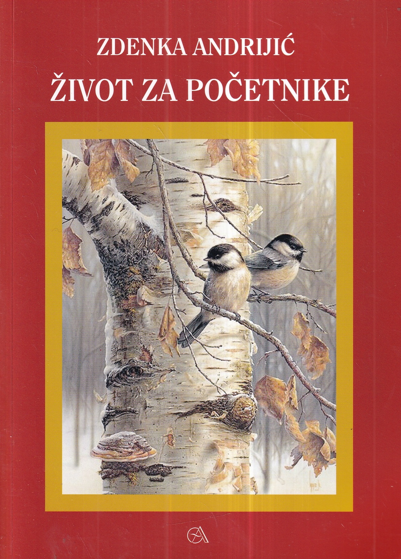 zdenka andrijić: Život za početnike