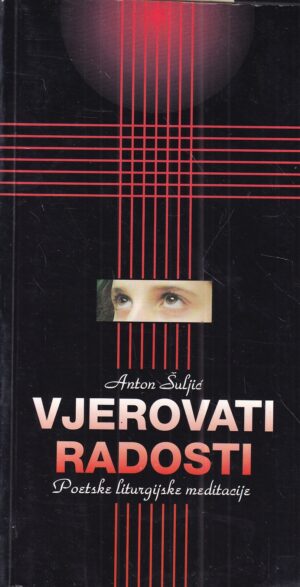 anton Šuljić: vjerovati radosti
