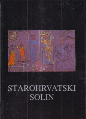 emilio marin: starohrvatski solin