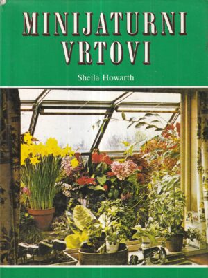 sheila howarth: minijaturni vrtovi