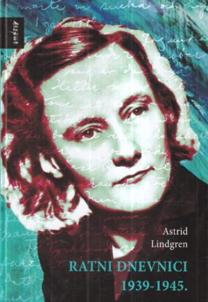 astrid lindgren: ratni dnevnici 1939.-1945.