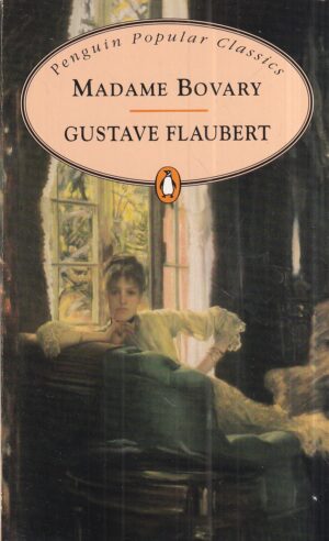 gustave flaubert: madame bovary