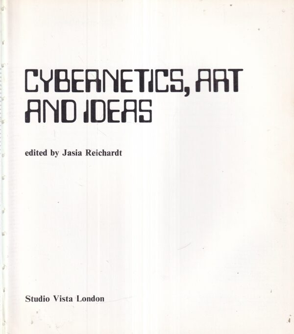jasia reichardt: cybernetics, art and ideas