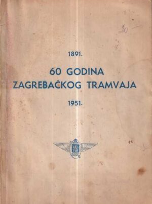 60 godina zagrebačkog tramvaja