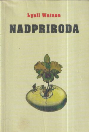 lyall watson: nadpriroda