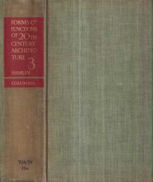 forms and functions of twentieth-century architecture volume iii building types
