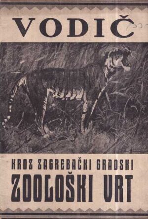 vodiČ kroz zagrebaČki gradski zooloŠki vrt