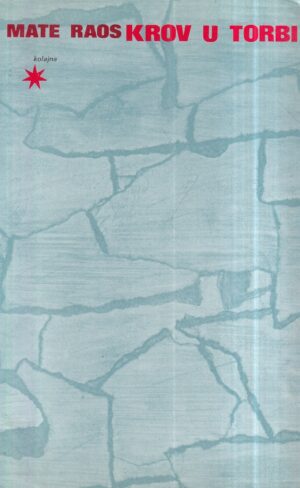 mate raos: krov u torbi