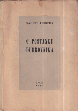samuel puhiera: o postanku dubrovnika