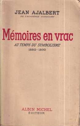 jean ajalbert: memories en vrac