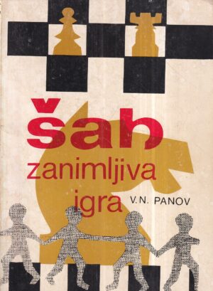 v. n. panov: Šah zanimljiva igra