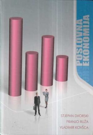 s. dvorski, f. ruža, v. kovšca: poslovna ekonomija
