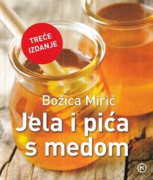 božica mirić: jela i pića s medom