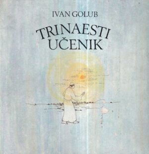 ivan golub: trinaesti učenik