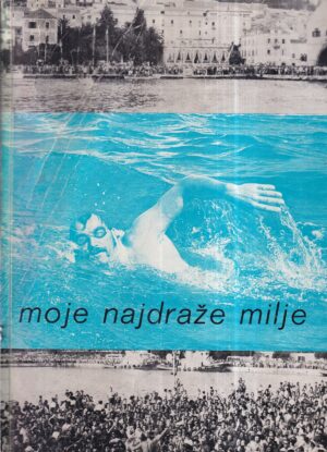 veljko rogošić: moje najdraže milje