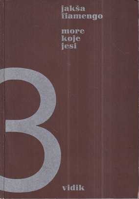 jakša fiamengo: more koje jesi