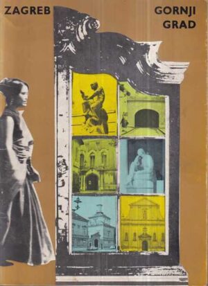 dr. lelja dobronić: vodič po gornjem gradu / zagreb