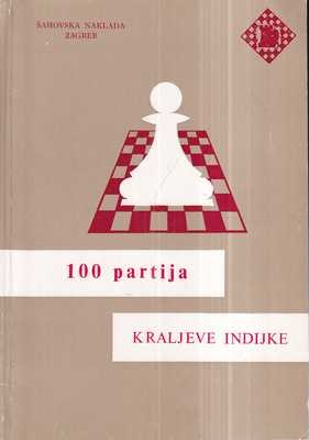 vatroslav petek: 100 partija kraljeve indijke