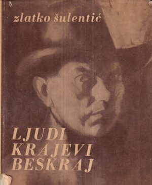zlatko Šulentić: ljudi, kraljevi, beskraj
