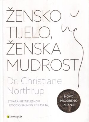 christiane northrup: Žensko tijelo, ženska mudrost