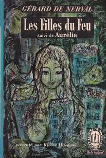gérard de nerval: les filles du feu suivi de aurélia