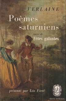 paul verlaine: poèmes saturniens suivi de fêtes galantes