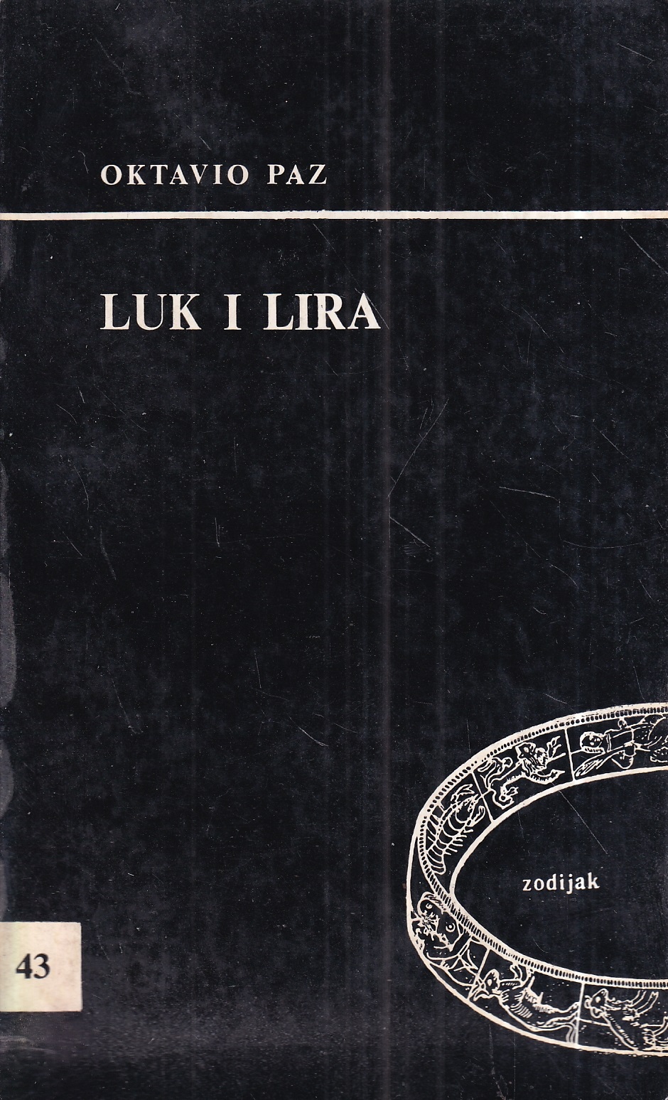 Octavio Paz: Luk i lira | Crveni Peristil