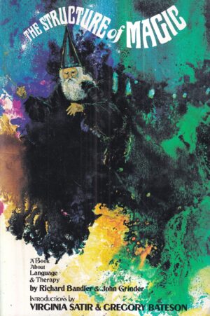 richard bandler i john grinder: the structure of magic