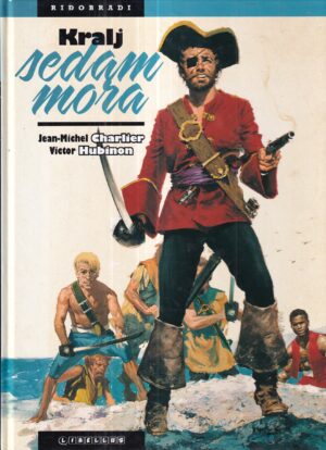 jean-michel charlier i victor hubinon: kralj sedam mora