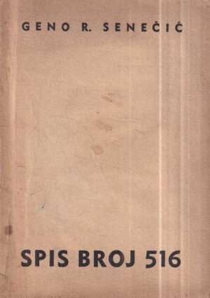 geno r. senečić: spis broj 516 (s posvetom autora)