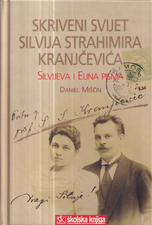 daniel miščin: skriveni svijet silvija strahimira kranjčevića