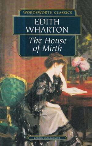 edith wharton: the house of mirth