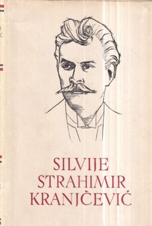 pet stoljeća hrvatske književnosti: silvije strahimir kranjčević