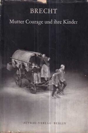 brecht: mutter courage und ihre kinder