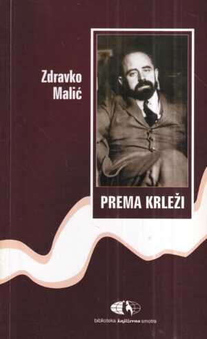 zdravko malić: prema krleži