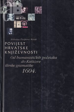slobodan prosperov novak: povijest hrvatske književnosti