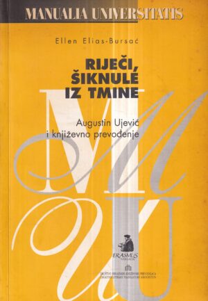 ellen elias-bursać: riječi, šiknule iz tmine