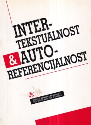 dubravka oraić tolić i viktor Žmegač: intertekstualnost & autoreferencijalnost