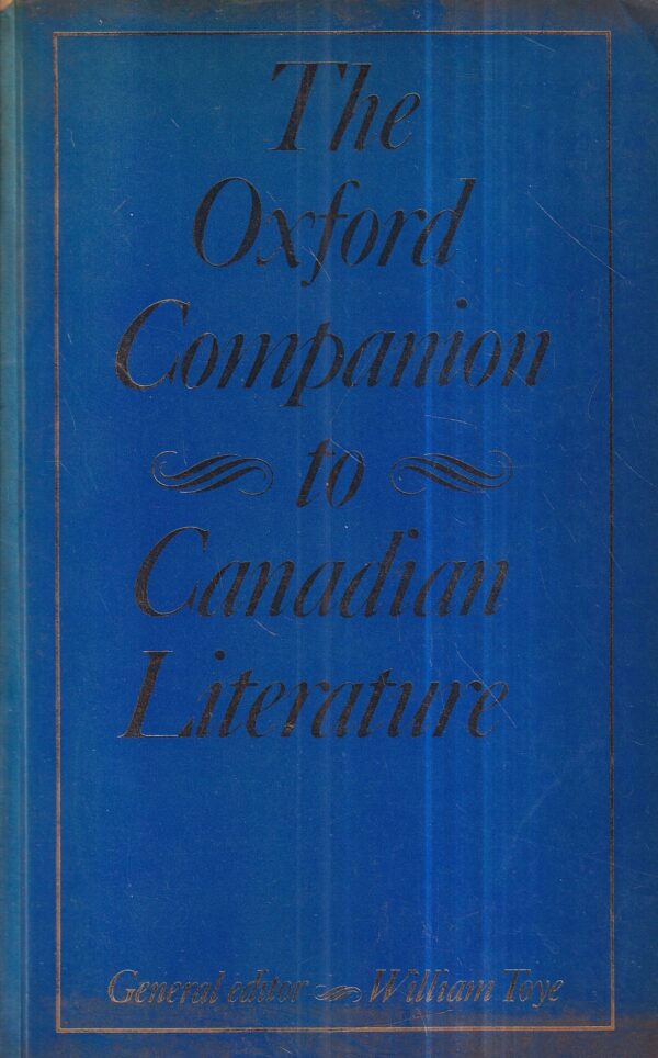 wiliam toye: the oxford companion to canadian literature