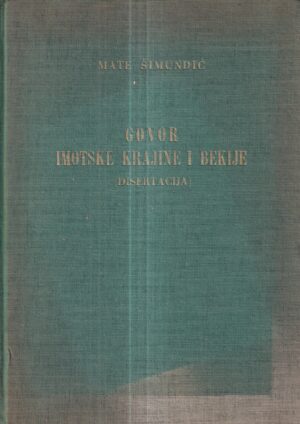 mate Šimundić: govor imotske krajine i bekije