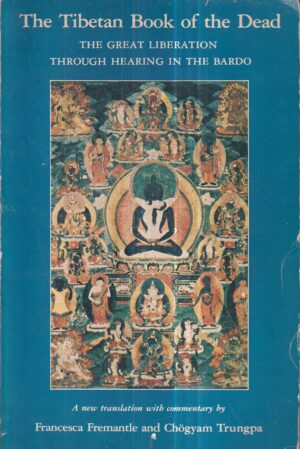 francesca fremantle i chögyan trungpa: the tibetan book of the dead