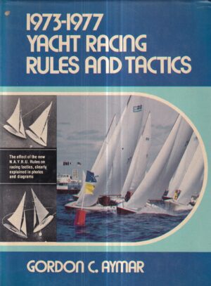 gordon c. aymar: 1973-1977 yacht racing rules and tactis