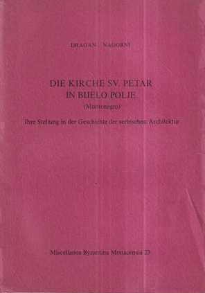 dragan nagorni: die kirche sv.petar in bijelo polje