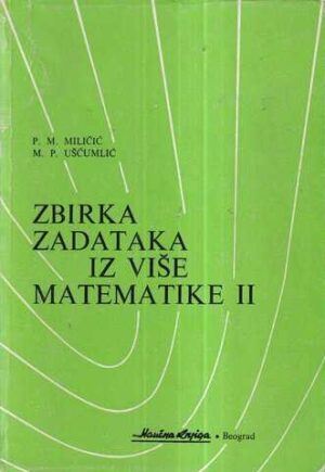 p. m. miličić, m. p. ušćumlić: zbirka zadataka iz više matematike ii