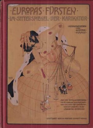 gustav kahn: europas fürsten im sittenspiegel der karikatur