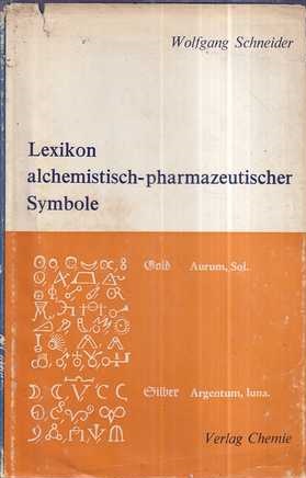 wolfgang schneider: lexikon alchemistisch-pharmazeutischer symbole
