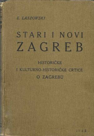 Emilij Laszowski: Stari i novi Zagreb