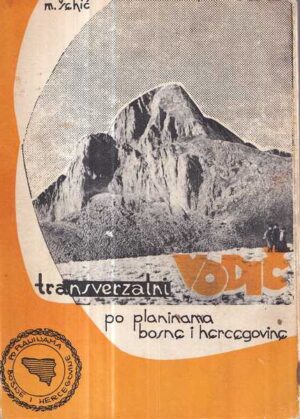 transverzalni vodič po planinama bosne i hercegovine