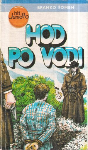 branko Šömen: hod po vodi