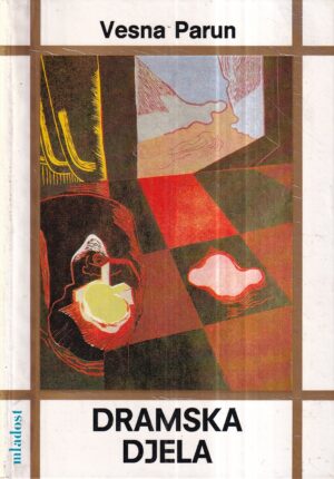 vesna parun: dramska djela
